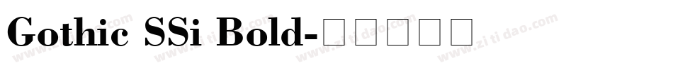 Gothic SSi Bold字体转换